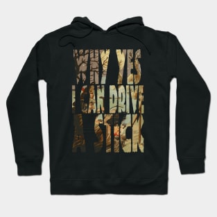 Why Yes, I can Drive A Stick Retro Hoodie